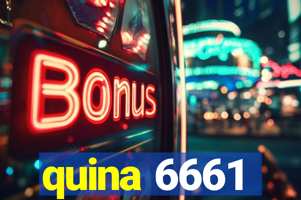 quina 6661